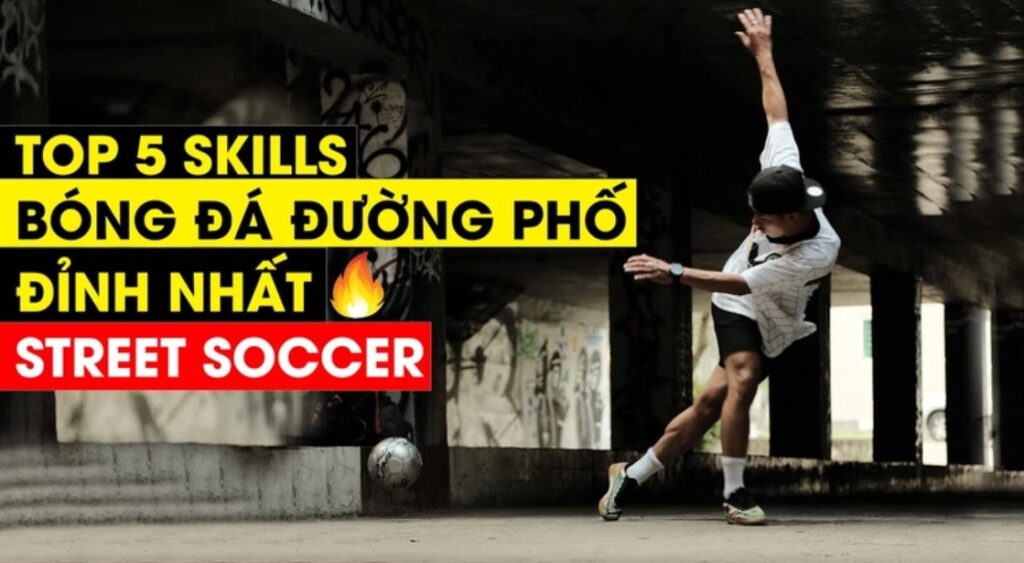 Cùng Keovip.us Tìm Hiểu Kỹ Thuật Bóng Đá Đường Phố Hấp Dẫn 4 Kỹ Thuật Bóng Đá Đường Phố